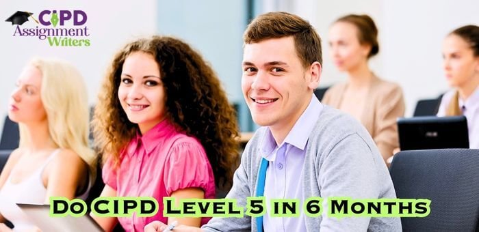 do CIPD Level 5 in 6 Months